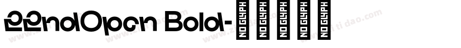 22ndOpen Bold字体转换